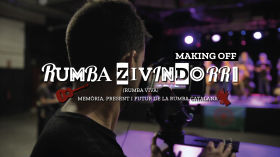RUMBA ZIVINDORRI | Making Off 3 by LA VEÏNAL -  EL RAVAL