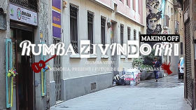 RUMBA ZIVINDORRI | Making Off 1 by LA VEÏNAL -  EL RAVAL